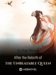 After the Rebirth of the Unbeatable Queen