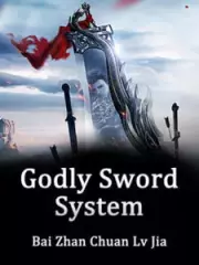 The Divine System Draws the Sword Billions of Times (Godly Sword System)